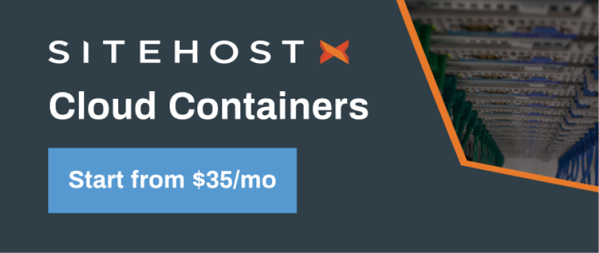 SiteHost Cloud Containers are an affordable hosting option.